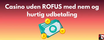 Online Casino Uden ROFUS Find de Bedste Spilmuligheder